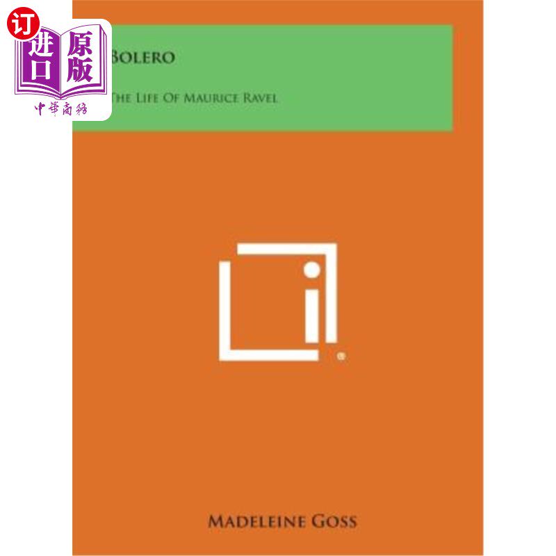 海外直订Bolero: The Life of Maurice Ravel 波列罗:莫里斯·拉威尔的一生
