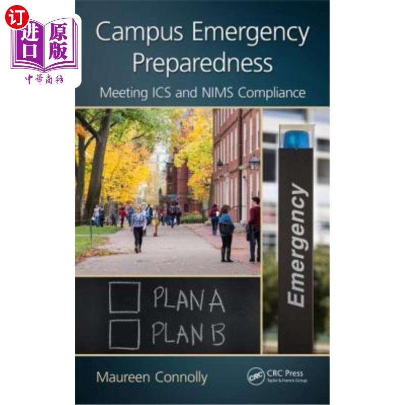 海外直订Campus Emergency Preparedness: Meeting ICS and Nims Compliance 校园应急准备:满足ICS和Nims的要求