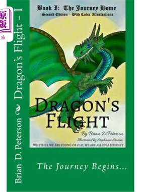 海外直订Dragon's Flight - I: The Journey Home - Fully Illustrated 龙的飞行-一：回家的旅程-充分说明