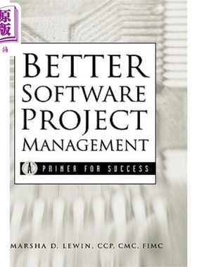 更好的软件项目管理：成功入门 Better Software Project Management: A Primer For Success Marcia Lewin 英文原版 中商原?