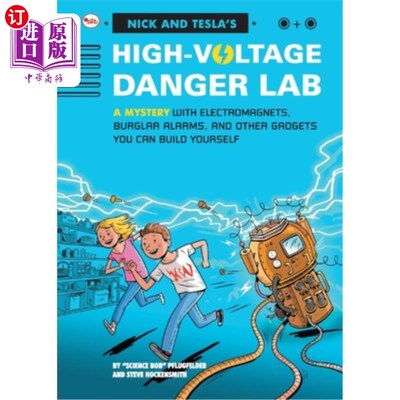 海外直订Nick And Tecla'S High-Voltage Danger Lab: A Mystery With Electromagnets, Burglar 尼克和特克拉的高压危险实验