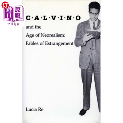 海外直订Calvino and the Age of Neorealism: Fables of Estrangement 卡尔维诺与新现实主义时代:隔阂寓言