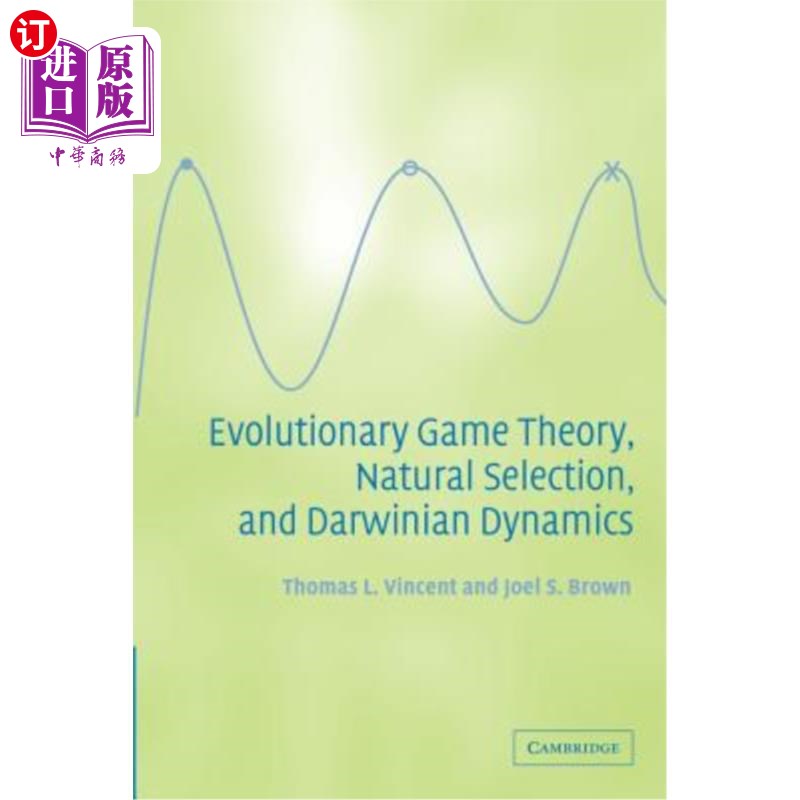 海外直订Evolutionary Game Theory, Natural Selection, and Darwinian Dynamics 进化博弈论、自然选择和达尔文动力学