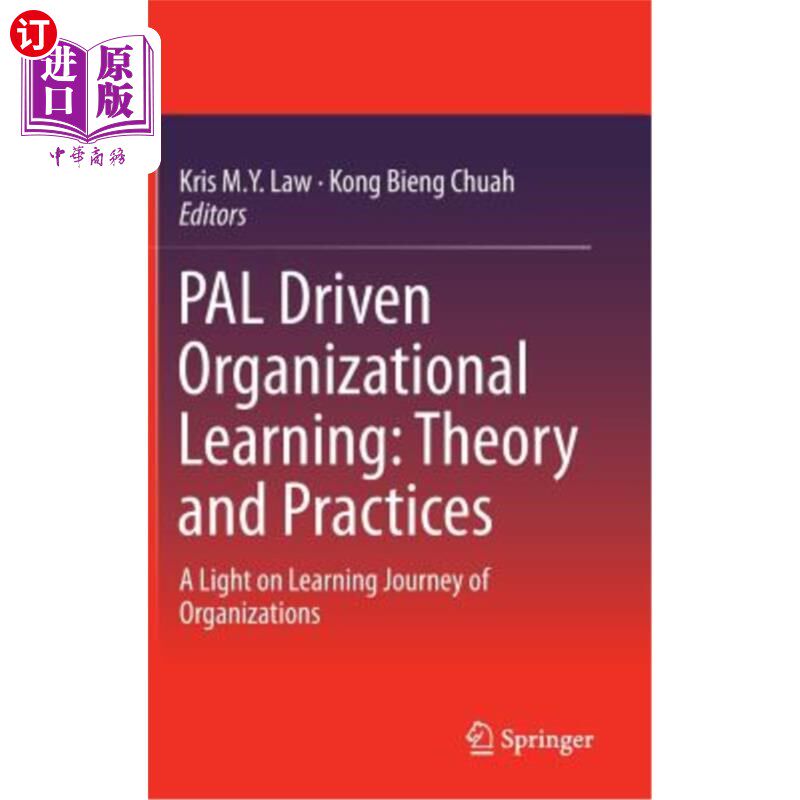 海外直订Pal Driven Organizational Learning: Theory and Practices: A Light on Learning Jo Pal驱动的组织学习：理论与
