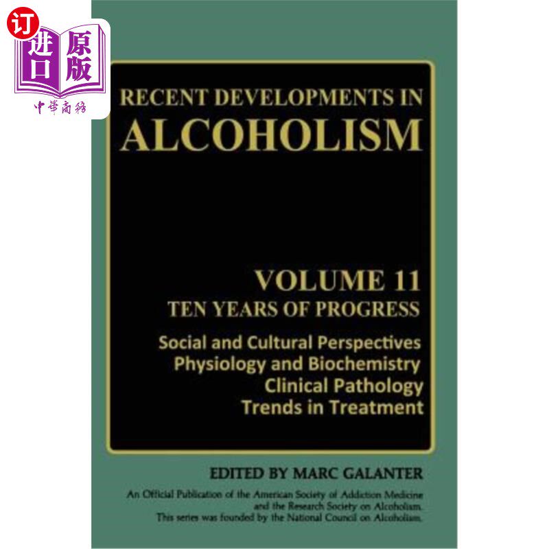 海外直订医药图书Recent Developments in Alcoholism: Ten Years of Progress, Social and Cultural Pe  酗酒的新进展：十