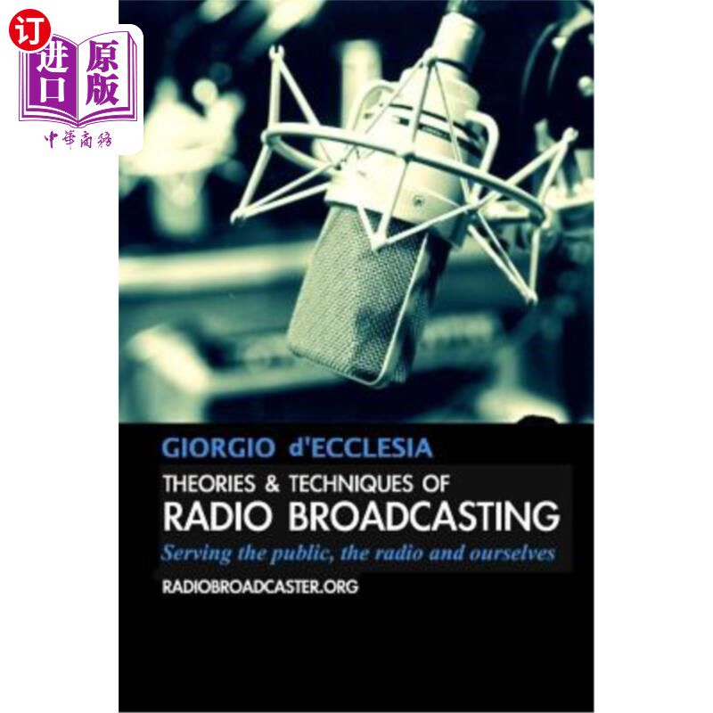海外直订Theories and Techniques of Radio Broadcasting 广播理论与技术