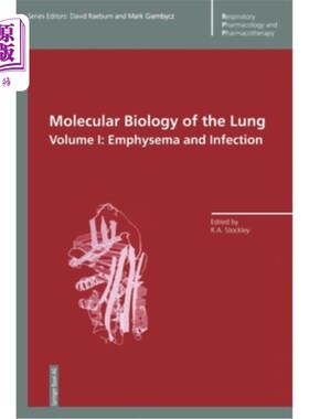 海外直订医药图书Molecular Biology of the Lung: Emphysema and Infection 肺的分子生物学:肺气肿和感染
