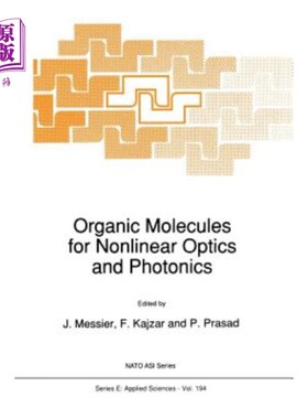 海外直订Organic Molecules for Nonlinear Optics and Photonics 非线性光学和光子学用有机分子