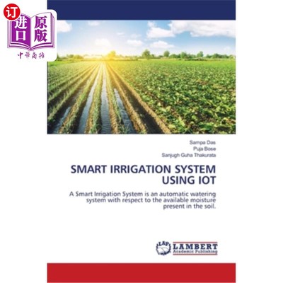 海外直订Smart Irrigation System Using Iot 使用物联网的智能灌溉系统