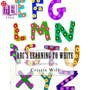 Learning Write Kindergarten ABC学习写作：幼儿园创意 海外直订Abc Creativity