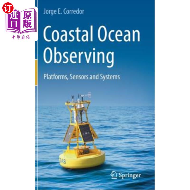 海外直订Coastal Ocean Observing: Platforms, Sensors and Systems 沿海海洋观测：平台、传感器和系统