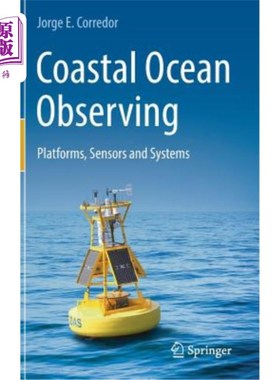 海外直订Coastal Ocean Observing: Platforms, Sensors and Systems 沿海海洋观测：平台、传感器和系统