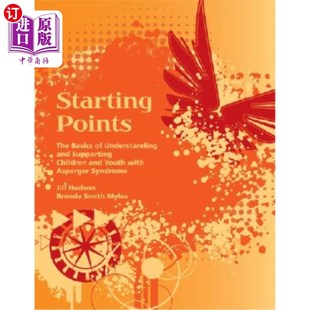 and 起点——了解和支持阿斯伯格 The Youth Children Supporting Understanding Basics Points 海外直订Starting