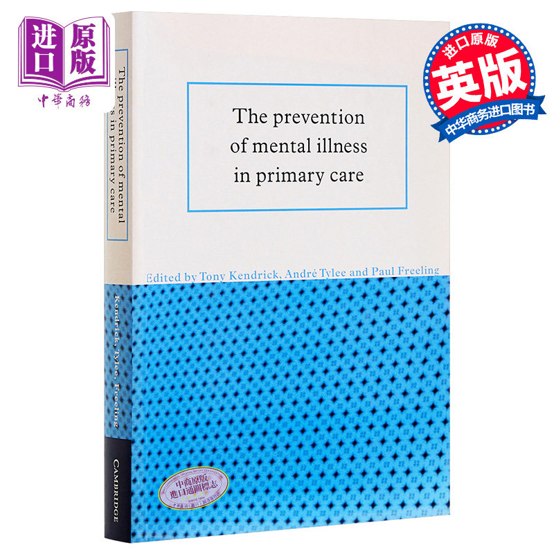 现货 The Prevention of Mental Illness in Primary Care 英文原版 预防精神疾病初级保健 Tony Kendrick【中商原版】