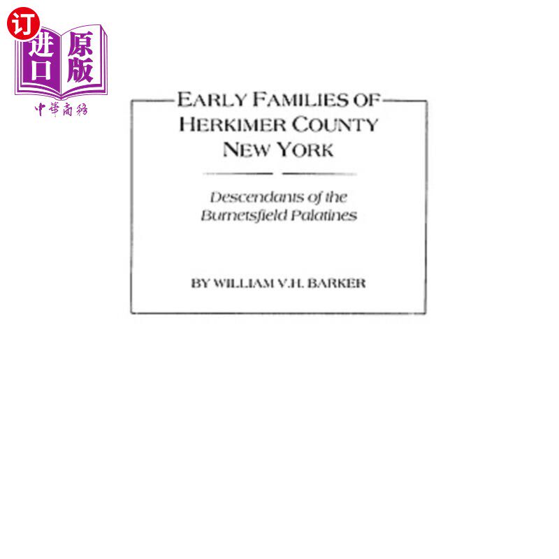 海外直订Early Families of Herkimer County, New York 纽约赫基莫县的早期家庭
