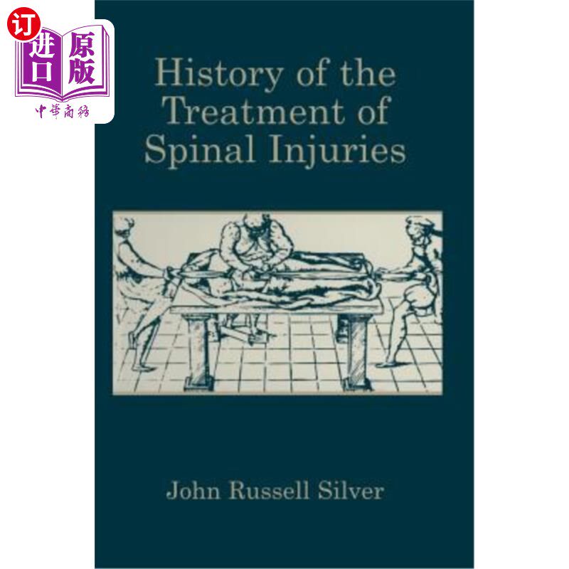 海外直订医药图书History of the Treatment of Spinal Injuries 脊柱损伤的治疗史