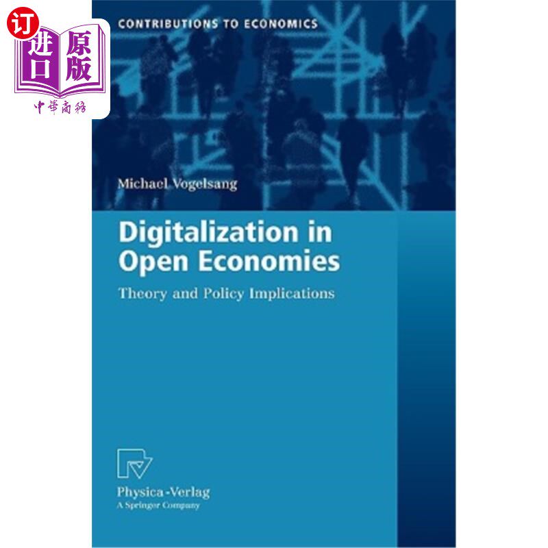 海外直订Digitalization in Open Economies: Theory and Policy Implications 开放经济中的数字化:理论与政策意义