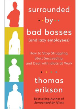 被坏老板和懒惰的员工包围 被白痴包围系列 英文原版 Surrounded by Bad Bosses and Lazy Employees Thomas Erikson【中商原
