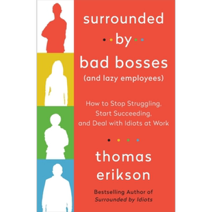 被坏老板和懒惰的员工包围 被白痴包围系列 英文原版 Surrounded by Bad Bosses and Lazy Employees Thomas Erikson【中商原