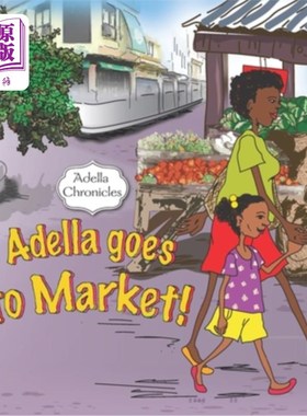 海外直订Adella Chronicles: Adella goes to Market 阿德拉编年史:阿德拉去市场