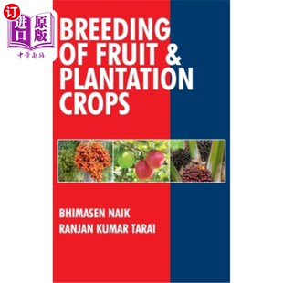海外直订Breeding of Fruits and Plantation Crops: Breeding of Fruits and Plantation Crops 水果和种植作物育种:水果和种植