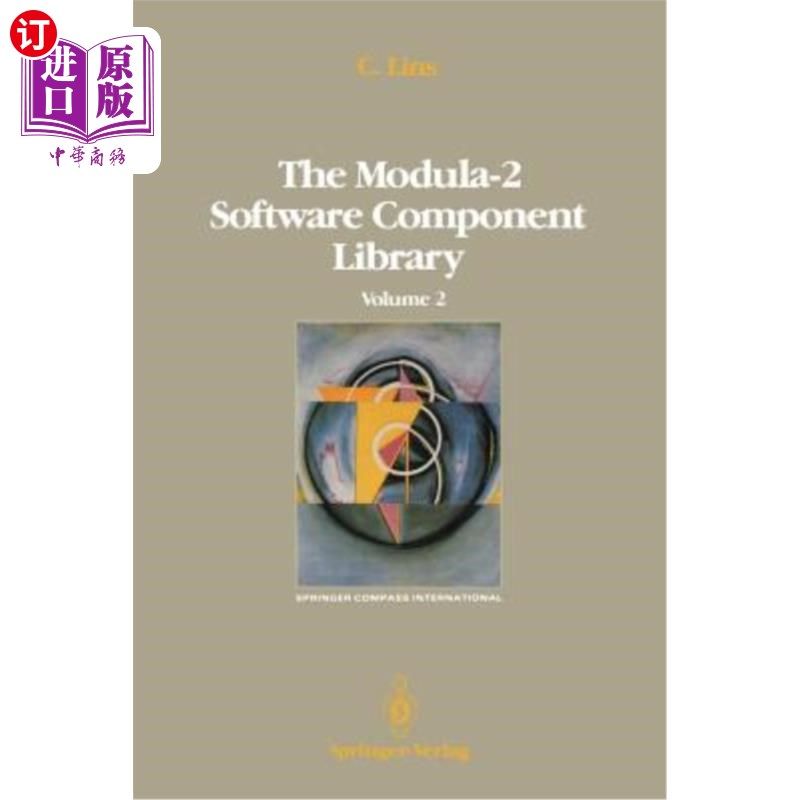 海外直订The Modula-2 Software Component Library: Volume 4 Modula-2软件组件库：第4卷