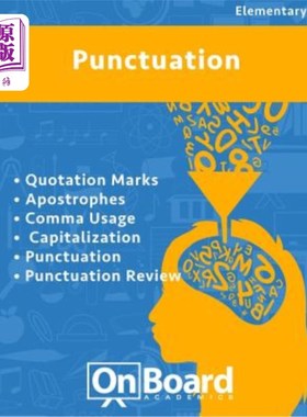 海外直订Punctuation: Quotation Marks, Apostrophes, Comma Usage, Capitalization, Punctuat 标点符号：引号、撇号、逗号