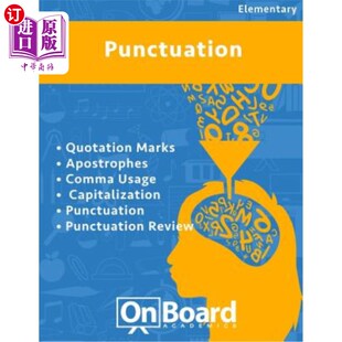 海外直订Punctuation: Quotation Marks, Apostrophes, Comma Usage, Capitalization, Punctuat 标点符号：引号、撇号、逗号