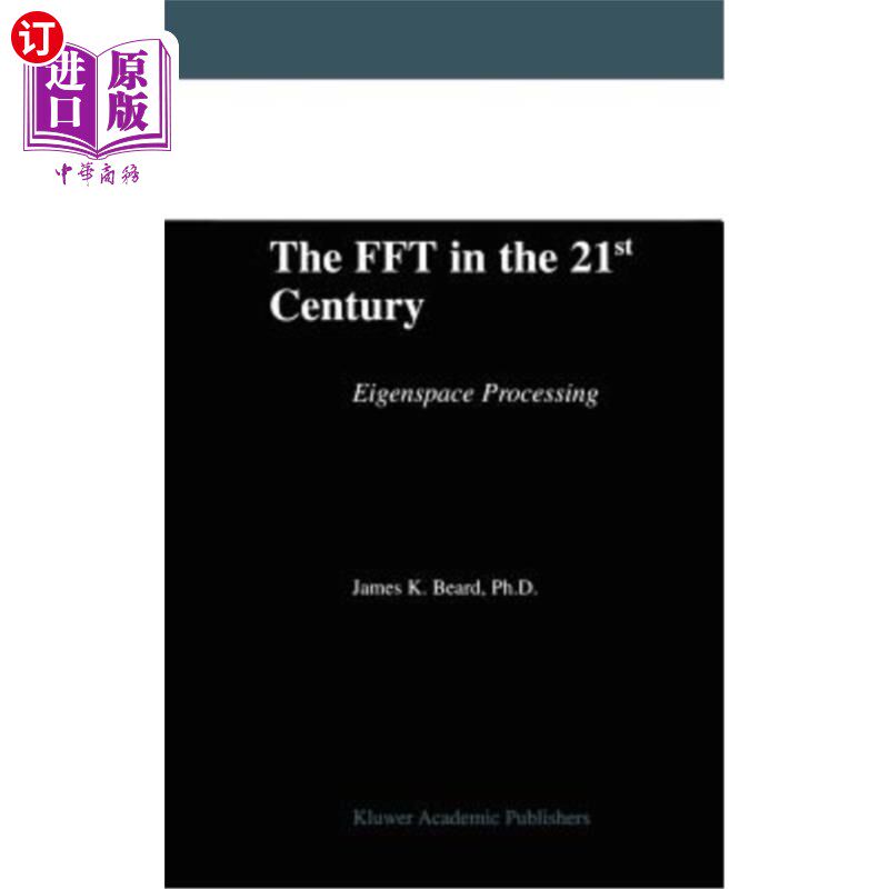 海外直订The FFT in the 21st Century: Eigenspace Processing 21世纪的FFT：特征空间处理