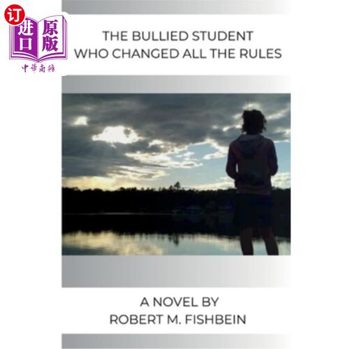 海外直订The Bullied Student Who Changed All the Rules 改变所有规则的受欺负学生