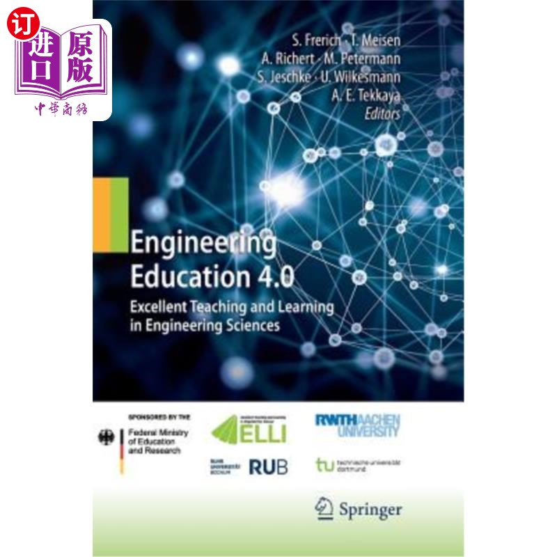 海外直订Engineering Education 4.0: Excellent Teaching and Learning in Engineering Scienc Engineerin