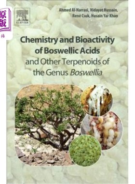 海外直订Chemistry and Bioactivity of Boswellic Acids and Other Terpenoids of the Genus B 博斯威利酸和博斯威利属其他