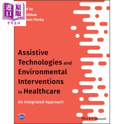 现货 医疗保健中的辅助技术与环境干预 综合方法 Assistive Technologies And En【中商原版】