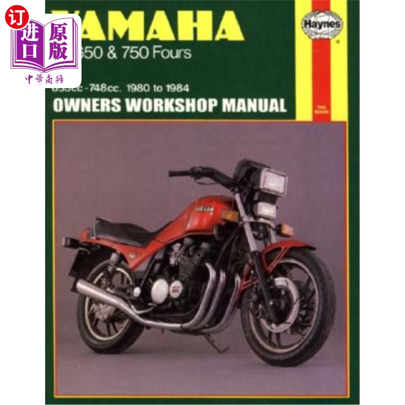 海外直订Yamaha Xj 650 and Xj 750 Fours Owners Workshop Manual, No. M738: '80-'84 雅马哈xj650和xj750四缸车车主工作坊