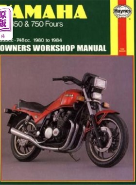 海外直订Yamaha Xj 650 and Xj 750 Fours Owners Workshop Manual, No. M738: '80-'84 雅马哈xj650和xj750四缸车车主工作坊