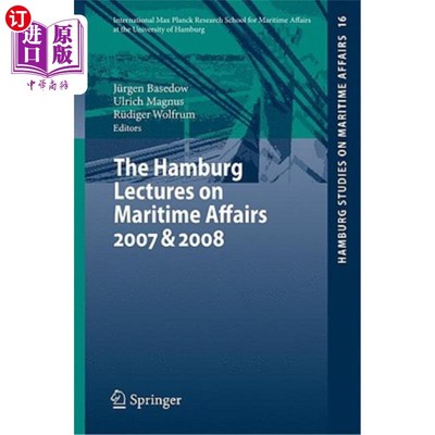海外直订The Hamburg Lectures on Maritime Affairs 2007 & 2008 2007年和2008年汉堡海事讲座
