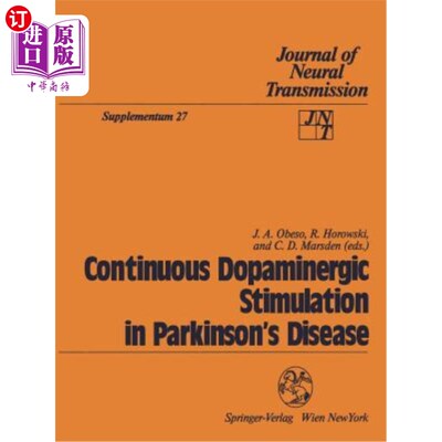 海外直订医药图书Continuous Dopaminergic Stimulation in Parkinson's Disease: Proceedings of the W 帕金森病中的持续多