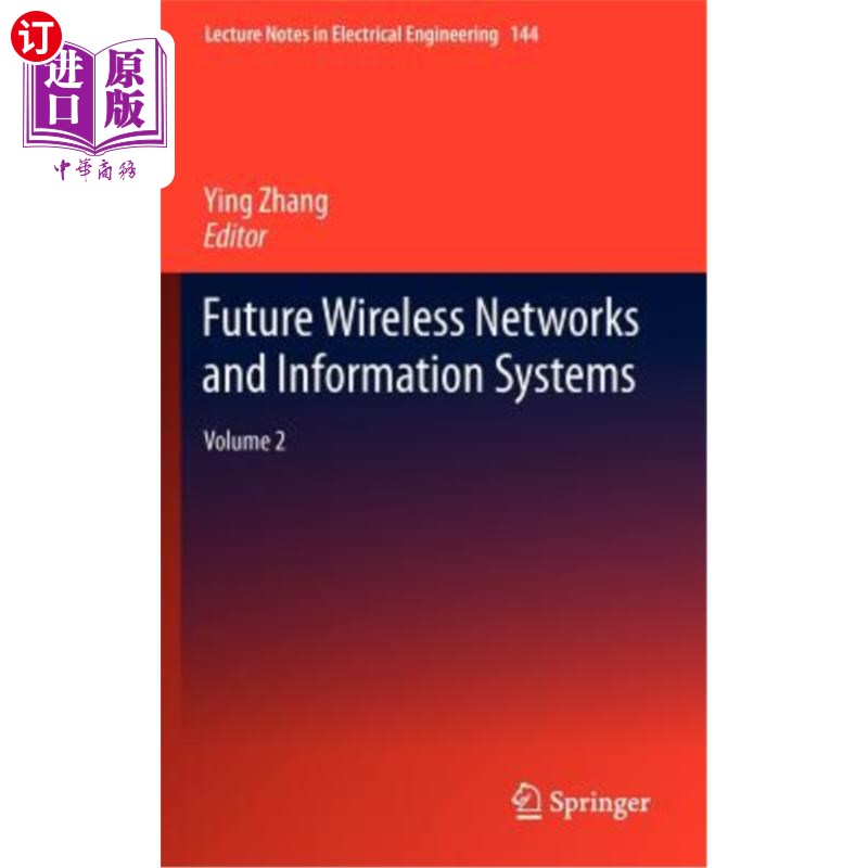 海外直订Future Wireless Networks and Information Systems: Volume 2 未来无线和信息系统:第2卷