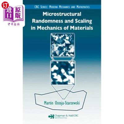 海外直订Microstructural Randomness and Scaling in Mechanics of Materials 材料力学中的微观结构随机性和标度