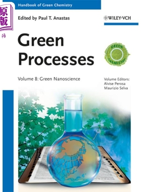 现货 绿色化学手册 绿色过程 绿色纳米科学Handbook Of Green Chemistry Green Processes Green Nanoscience V 8【中商原版】