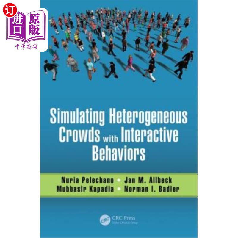 海外直订Simulating Heterogeneous Crowds with Interactive Behaviors 用交互行为模拟异质人群