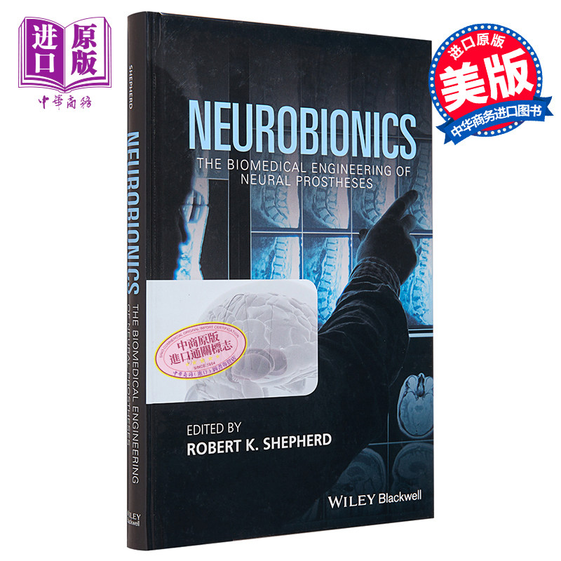 现货 神经仿生学 神经假肢的生物医学工程 Neurobionics 英文原版 Robert Shepherd【中商原版】Wiley Biomedical Engineering