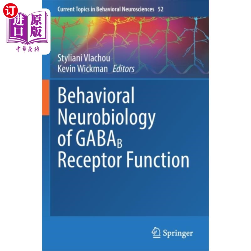 海外直订医药图书Behavioral Neurobiology of GABAB Receptor Functi... GABAB受体功能的行为神经生物学