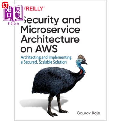 海外直订Security and Microservice Architecture on Aws: Architecting and Implementing a S Aws上的安全和微服务体系结