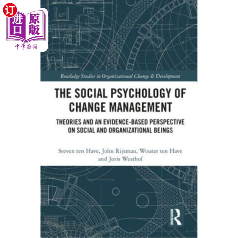 海外直订The Social Psychology of Change Management: Theories and an Evidence-Based Persp 变革管理的社会心理学：社会