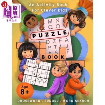 海外直订Crossword, Sudoku, & Word Search Puzzle Book: An Activity Book For Clever Kids A 填字游戏，数独，和单词搜索