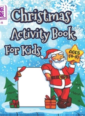 海外直订Christmas Activity Books For Kids Ages 4-8: A Adorable Fun Workbook Children's C 为孩子4-8岁的圣诞活动书:一