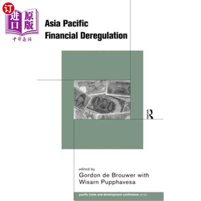 海外直订Asia-Pacific Financial Deregulation 亚太金融自由化