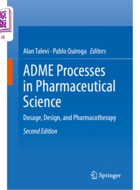 海外直订医药图书Adme Processes in Pharmaceutical Sciences: Dosage, Design, and Pharmacotherapy 制药科学中的Adme过程