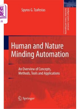 海外直订Human and Nature Minding Automation: An Overview of Concepts, Methods, Tools and 人与自然思维自动化:概念、